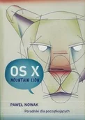 Systemy operacyjne i oprogramowanie - OS X Mountain Lion. Poradniki dla początkujących - miniaturka - grafika 1