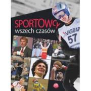Ludzie sportu - BOOKS Sportowcy wszech czasów - Szymanowski P. - miniaturka - grafika 1