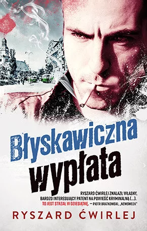 Ryszard Ćwirlej Błyskawiczna wypłata