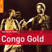 World Music Network The Rough Guide To Congo Gold