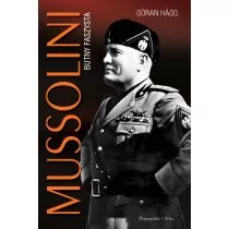 Prószyński Mussolini Butny faszysta - Hagg Goran - Historia świata Prószyński Mussolini Butny faszysta - Hagg Goran - Historia świata - miniaturka - grafika 2