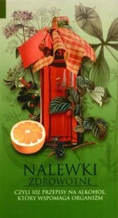 Nalewki zdrowotne - Napoje - miniaturka - grafika 1