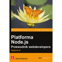 Platforma Node.js Przewodnik webdevelopera - David Herron - Książki o programowaniu - miniaturka - grafika 1