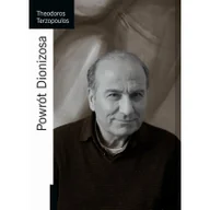 Książki o kulturze i sztuce - Instytut im. Jerzego Grotowskiego Powrót Dionizosa - Theodoros Terzopoulos - miniaturka - grafika 1
