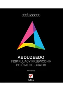 Abduzeedo. Inspirujący przewodnik po świecie grafiki - Grafika i DTP - miniaturka - grafika 1