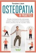 Poradniki hobbystyczne - osteopatia w praktyce. proste ćwiczenia dla zdrowego układu mięśniowo-szkieletowego, które uwolnią cię od chorób i bólu - miniaturka - grafika 1