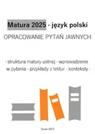E-booki - lektury - Matura 2025. Język polski. Opracowanie pytań jawnych - miniaturka - grafika 1