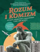 Poezja - Rozum i komizm. Cytaty, aforyzmy i paradoksy z XX i XXI wieku - miniaturka - grafika 1