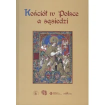 NERITON praca zbiorowa Kościół w Polsce a sąsiedzi - Historia Polski - miniaturka - grafika 1