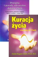 Zdrowie - poradniki - Pakiet Przepisy i porady zdrowotne doktor Clark, Kuracja życia metodą dr Clark - Hulda Regehr Clark - książka - miniaturka - grafika 1