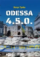 Felietony i reportaże - Odessa 4.5.0. - Borys Tynka - miniaturka - grafika 1