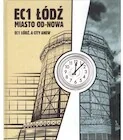 EC1 Łódź Miasto od-nowa - Książki o kulturze i sztuce - miniaturka - grafika 1