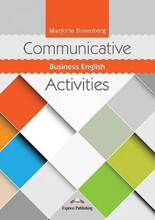Express Publishing Communicative Business English Activities + kod - Marjorie Rosenberg - Książki obcojęzyczne do nauki języków - miniaturka - grafika 1