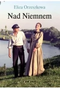 Nad Niemnem Eliza Orzeszkowa - Moda i Uroda OUTLET - miniaturka - grafika 1