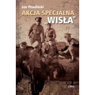 Historia świata - LIBRA Akcja Specjalna ,,Wisła" - Jan Pisuliński - miniaturka - grafika 1