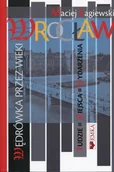 Przewodniki - Wrocław. Wędrówki przez wieki - miniaturka - grafika 1