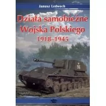 Janusz Lewoch Działa samobieżne Wojska Polskiego 1918-1945 - Historia świata - miniaturka - grafika 1