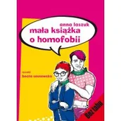 Filozofia i socjologia - Mała książka o homofobii - Anna Laszuk - miniaturka - grafika 1