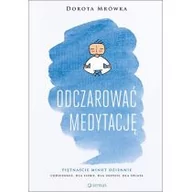Historia Polski - Odczarować medytację Mrówka Dorota - miniaturka - grafika 1