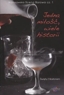 Warszawska scena barowa. Część 1. Jedna miłość, wiele historii - Napoje - miniaturka - grafika 1