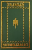 Kalendarze - Kalendarz niepodległości reprint z 1939r. - miniaturka - grafika 1