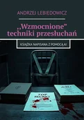 E-booki - historia - ,,Wzmocnione” techniki przesłuchań - miniaturka - grafika 1