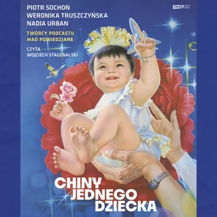 Chiny jednego dziecka - Audiobooki - literatura faktu Chiny jednego dziecka - Audiobooki - literatura faktu - miniaturka - grafika 1