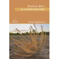 Poezja - Sowello Żal, bo miłość też ma serce Wioleta Welc - miniaturka - grafika 1