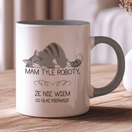 Kubki - Zabawny kubek do kawy z nadrukiem - Mam tyle roboty... - miniaturka - grafika 1