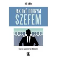 Zarządzanie - Jak być dobrym szefem - miniaturka - grafika 1