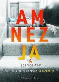 Amnezja Federico Axat - Powieści sensacyjne - miniaturka - grafika 2