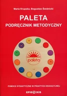 Materiały pomocnicze dla nauczycieli - Krupska Maria, Świdnicki Bogusław Paleta. Podręcznik metodyczny. Pomoce dydaktyczne w praktyce edukacyjnej - miniaturka - grafika 1