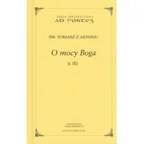 O mocy Boga. Tom 3 - św. Tomasz z Akwinu - Filozofia i socjologia - miniaturka - grafika 1