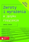 Książki do nauki języka rosyjskiego - Zwroty i wyrażenia w języku rosyjskim - Monika Zdunik - miniaturka - grafika 1