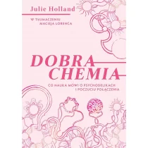 Dobra chemia Co nauka mówi o psychodelikach i poczuciu połączenia - Nauka - miniaturka - grafika 1