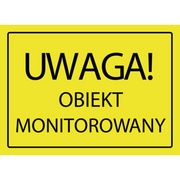 Oznaczenie "Uwaga obiekt monitorowany" 24 x 33