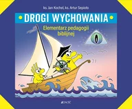 Religia i religioznawstwo - Drogi wychowania. Elementarz pedagogii biblijnej - miniaturka - grafika 1