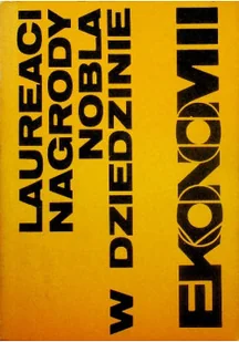 Laureaci Nagrody Nobla w dziedzinie ekonomii - Ekonomia - miniaturka - grafika 1