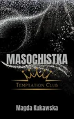 E-booki - romanse - Masochistka. Temptation Club. Tom 2 - miniaturka - grafika 1