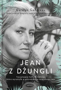 Jean Z Dżungli Geralyn Gendreau - Biografie i autobiografie - miniaturka - grafika 1
