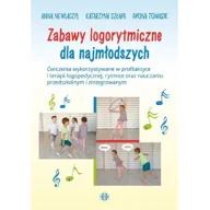 Pedagogika i dydaktyka - Zabawy logorytmiczne dla najmłodszych Newlaczyl Anna Szłapa Katarzyna Tomasik Iwona - miniaturka - grafika 1