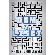 MAG Dom z liści - MARK Z. DANIELEWSKI