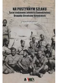 Felietony i reportaże - Na pustynnym szlaku - miniaturka - grafika 1