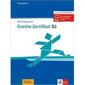 Pozostałe książki - Klett Mit Erfolg zum Goethe-Zertifikat B2 - Übungsbuch - miniaturka - grafika 1