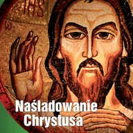 Audiobooki - literatura popularnonaukowa - Naśladowanie Chrystusa Tomasz à Kempis - miniaturka - grafika 1