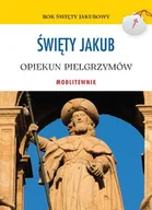 Religia i religioznawstwo - Święty Jakub. Opiekun pielgrzymów. Modlitewnik - miniaturka - grafika 1