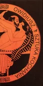 Poezja - WYDAWNICTWO ISKRY SP. Z O.O. Sztuka kochania Owidiusz - miniaturka - grafika 1