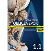 Podręczniki dla liceum - Oblicza epok 1. Część 1. Podręcznik do języka polskiego dla liceum i technikum. Zakres podstawowy i rozszerzony - miniaturka - grafika 1