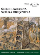 Powieści i opowiadania - Christopher Gravett Średniowieczna sztuka oblężnicza - miniaturka - grafika 1