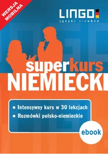 Piotr Dominik, Tomasz Sielecki Niemiecki. Superkurs (kurs + rozmówki). Wersja mobilna - E-booki - języki obce - miniaturka - grafika 1